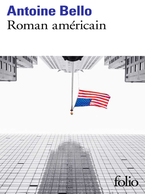 Title details for Roman américain by Antoine Bello - Available
